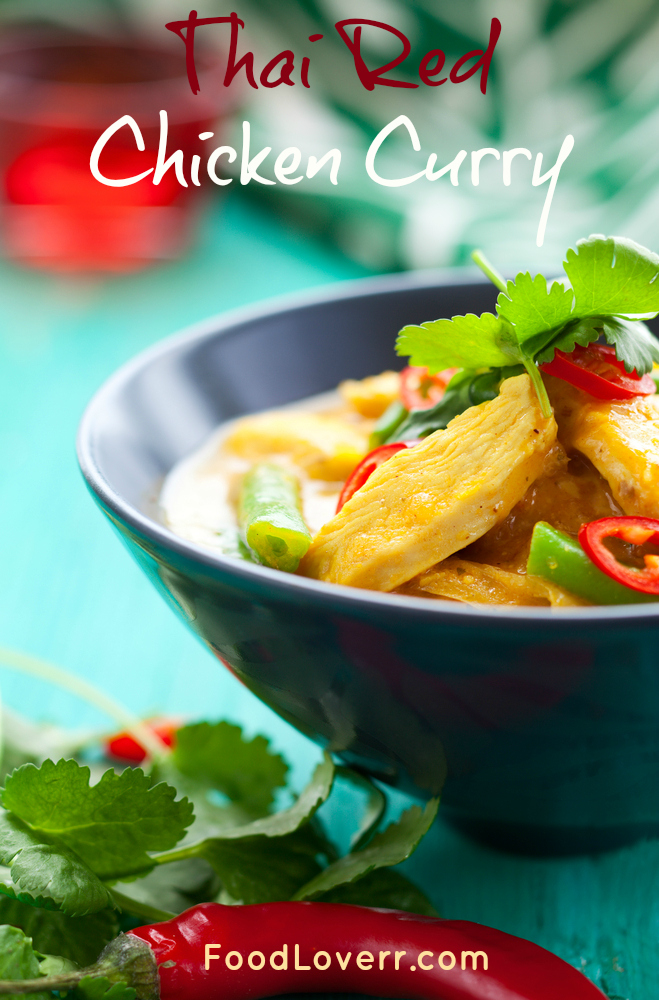Thai Red Chicken Curry – Food Loverr